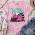 Ridin’ Dirty Tee (Pink)