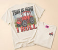 This Is How I Roll Tee