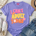 I Can’t Adult Today